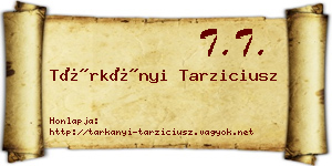 Tárkányi Tarziciusz névjegykártya